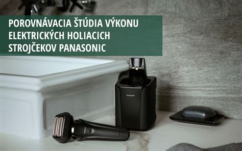 Porovnanie vlastností rôznych modelov holiacich strojčekov Panasonic