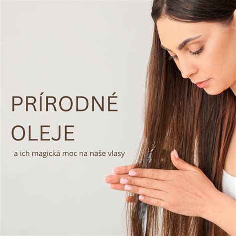 Prírodné oleje v starostlivosti o vlasy