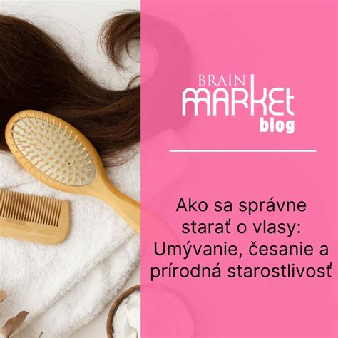prírodná starostlivosť o vlasy