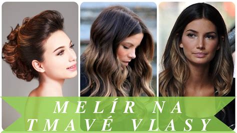 Ukážka jemného melíru v tmavých vlasoch